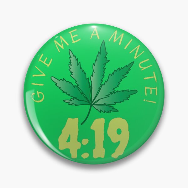 Item preview, Give Me A Minute Funny 420 Weed Cannabis, Smoke Weed Everyday,  designed and sold by BestDesignbySof.