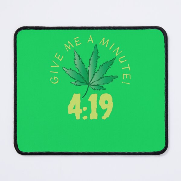 Item preview, Give Me A Minute Funny 420 Weed Cannabis, Smoke Weed Everyday,  designed and sold by BestDesignbySof.