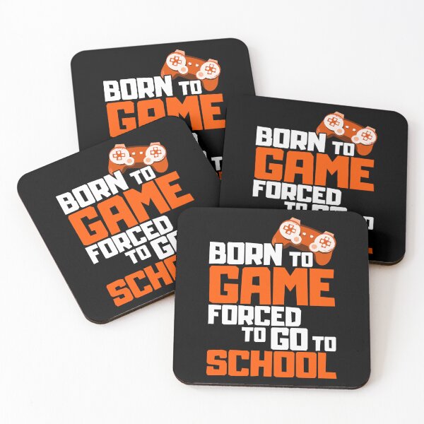 Item preview, Born To Game Forced To Go To School designed and sold by FNStuff.
