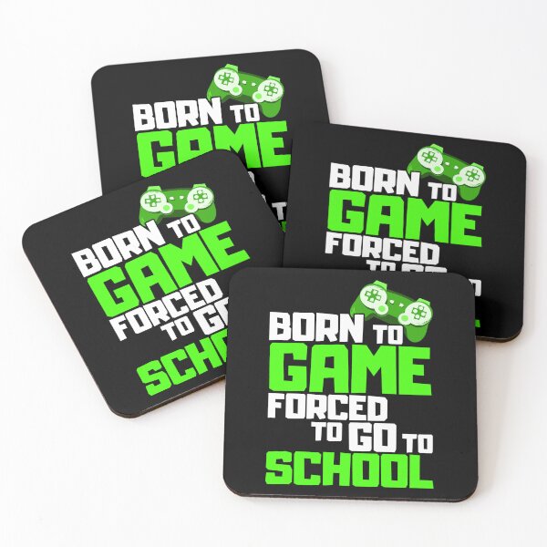 Item preview, Born To Game Forced To Go To School designed and sold by FNStuff.