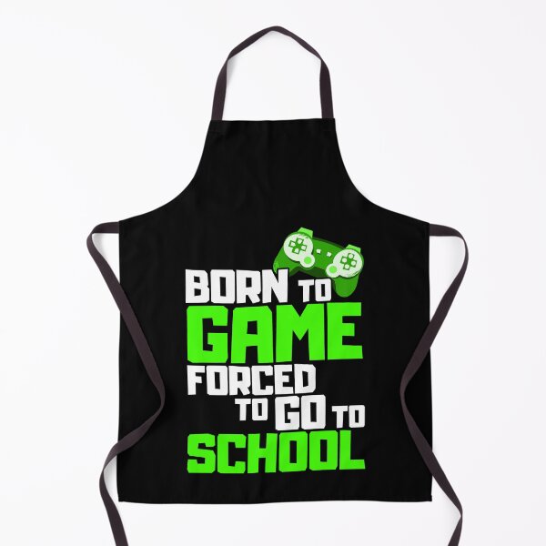 Item preview, Born To Game Forced To Go To School designed and sold by FNStuff.