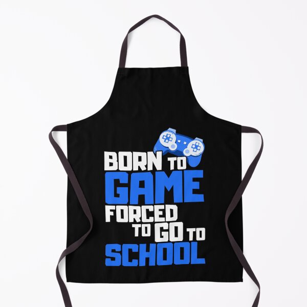 Item preview, Born To Game Forced To Go To School designed and sold by FNStuff.
