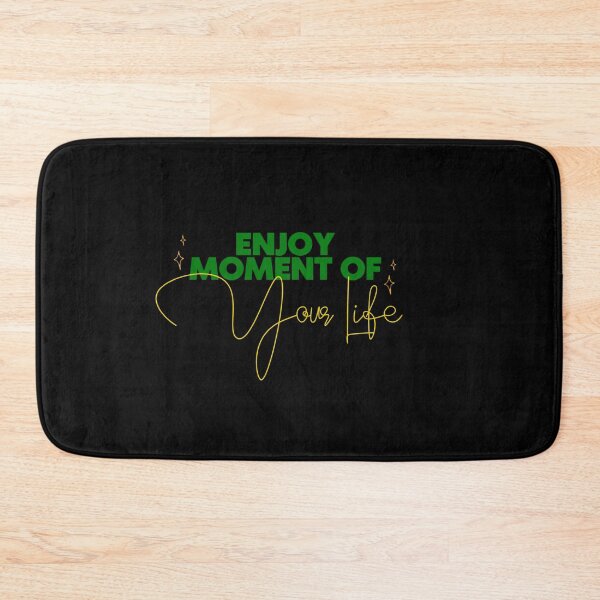 Item preview, Enjoy moment of your life designed and sold by DopeDesign111.