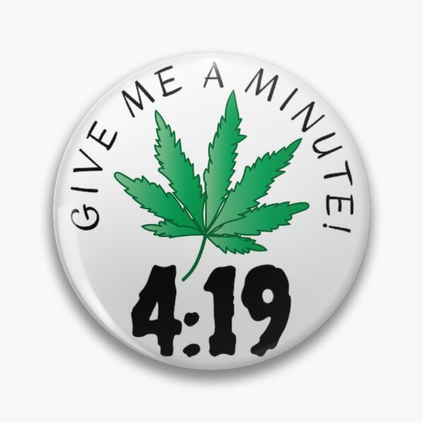 Item preview, Give Me A Minute Funny 420 Weed Cannabis, Smoke Weed Everyday,  designed and sold by BestDesignbySof.