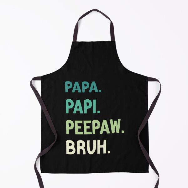 Item preview, Papa Papi Peepaw Bruh Funny Father designed and sold by medbdj.