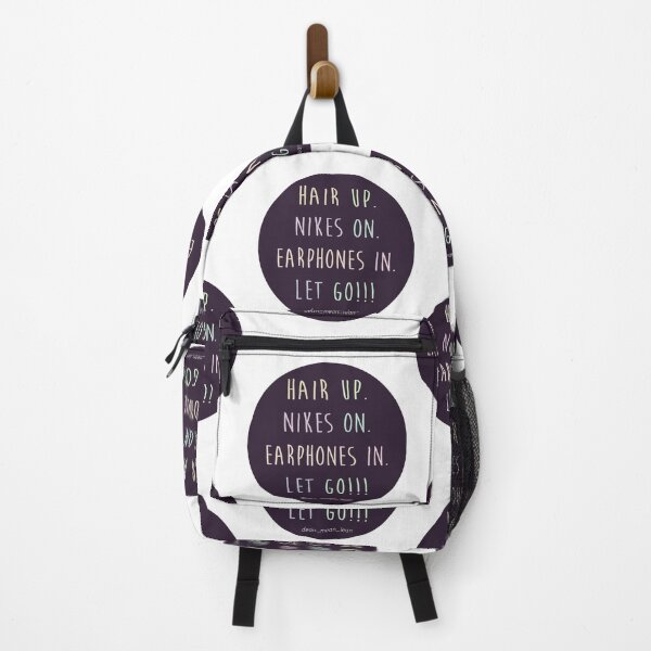 Item preview, Hair Up, Nikes On, Earphones In, Let Go! designed and sold by GoldenBuffalo79.