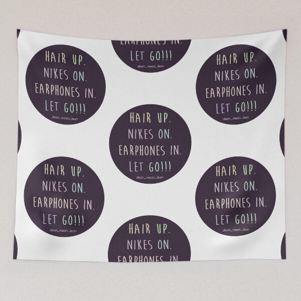 Item preview, Hair Up, Nikes On, Earphones In, Let Go! designed and sold by GoldenBuffalo79.
