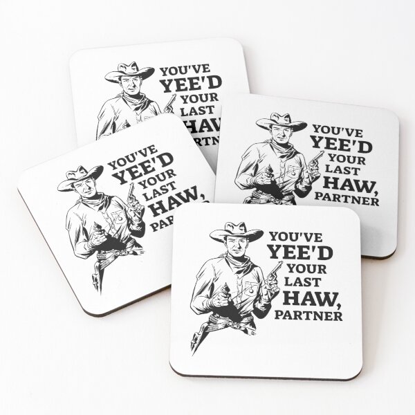 Item preview, You've Yee'd Your Last Haw Partner Good Bad Ugly designed and sold by MaelleCollard.