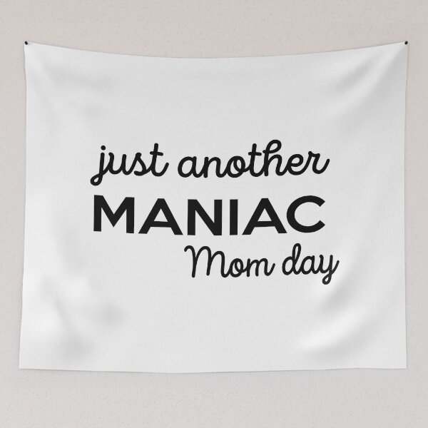 Item preview, Just Another Manic Mom Day designed and sold by Moeez Javed.