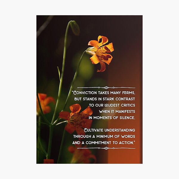 Actions Speak Louder Than Words Photographic Print