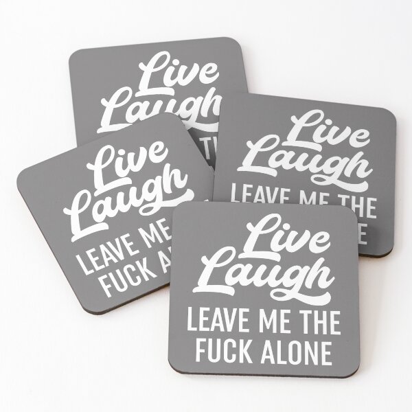 Item preview, Live Laugh Leave Me Alone designed and sold by Moeez Javed.