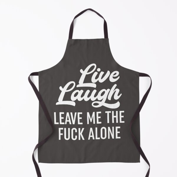Item preview, Live Laugh Leave Me Alone designed and sold by Moeez Javed.