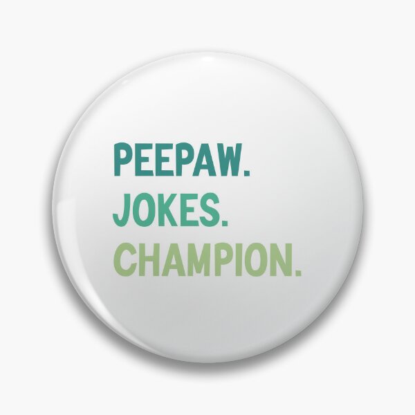 Item preview, Peepaw Jokes Champion - Dad And Son designed and sold by medbdj.