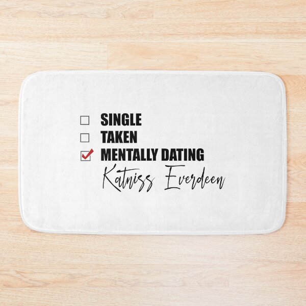 Item preview, Mentally Dating Katniss Everdeen designed and sold by Bend-The-Trendd.