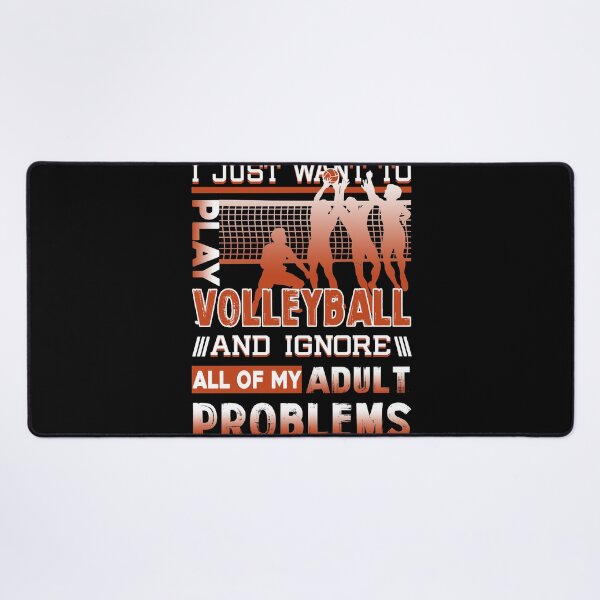 Item preview, I Just Want To Play Volleyball designed and sold by UnknownArtistt.