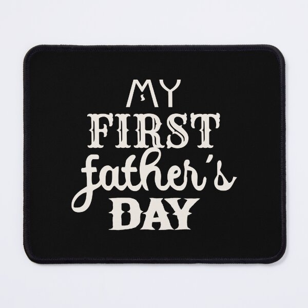 Item preview, My First Father's Day White Text Design, Great Design For First Time Dads, Perfect For Father's Day designed and sold by TrulyEpoque.