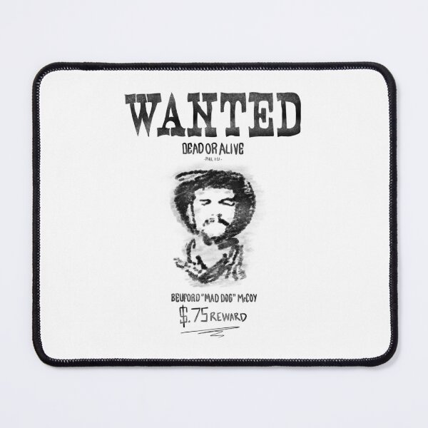Item preview, Wanted Dead or Alive Good Bad Ugly designed and sold by MaelleCollard.