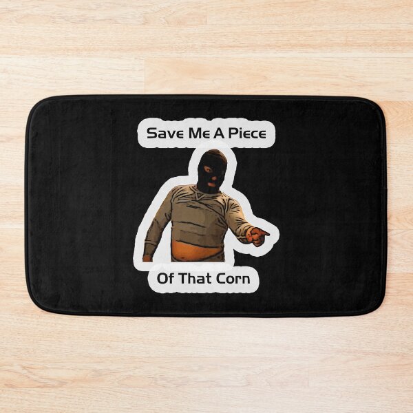 Item preview, Art Save Me A Piece Of That Corn Gifts Idea designed and sold by EduardoPadilla.