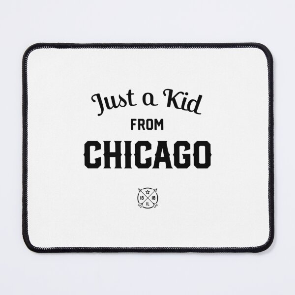 Item preview, Just a Kid from CHICAGO, Illinois State IL designed and sold by EconTell.