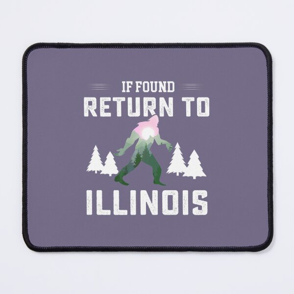 Item preview, Sasquatch If Found Return To Illinois designed and sold by EconTell.