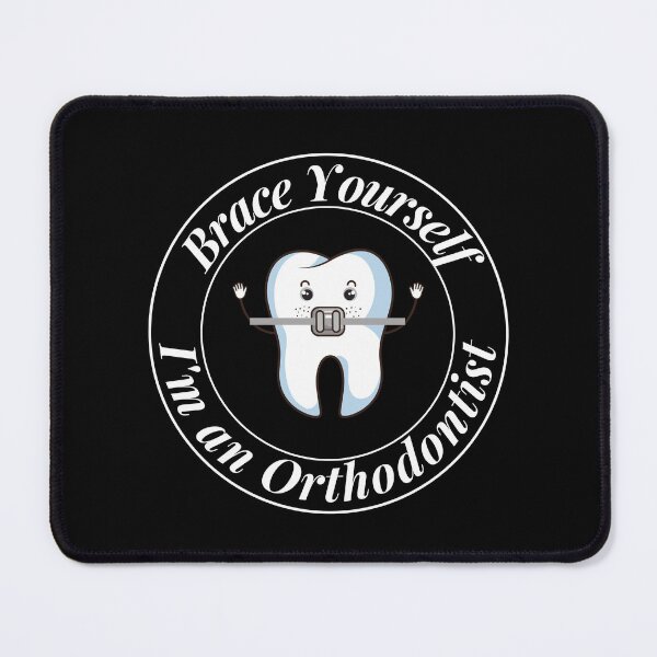 Item preview, Brace Yourself I'm an Orthodontist designed and sold by Profession-Co.