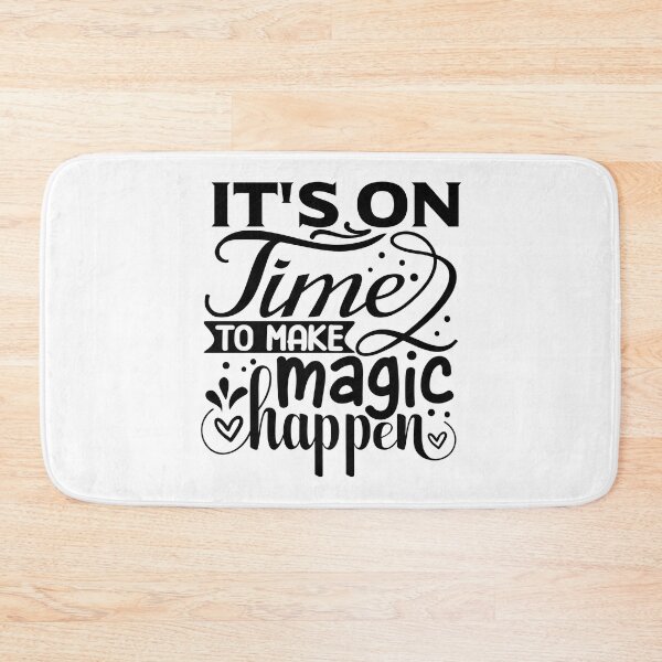 Item preview, it's on time to make magic happen  designed and sold by MONDART.