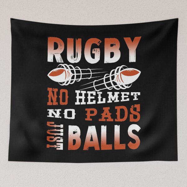 Item preview, Rugby No Helmet No Pads Just Balls designed and sold by UnknownArtistt.