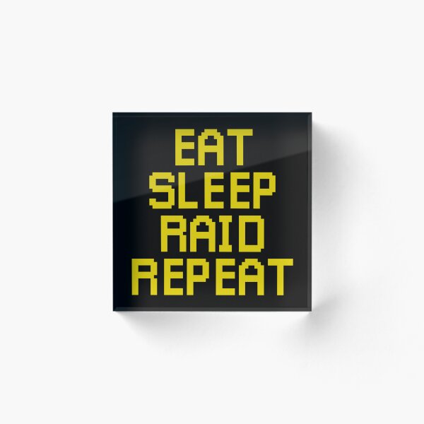 Item preview, Eat, Sleep, Raid, Repeat. (Yellow Version) designed and sold by VEPOH.