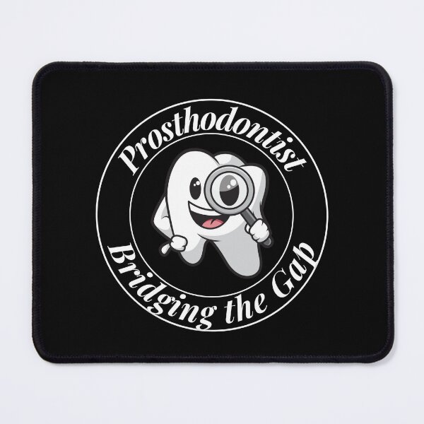 Item preview, Prosthodontist Bridging the Gap designed and sold by Profession-Co.
