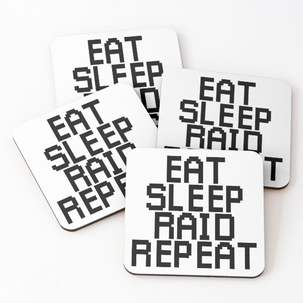 Item preview, Eat, Sleep, Raid, Repeat.  designed and sold by VEPOH.