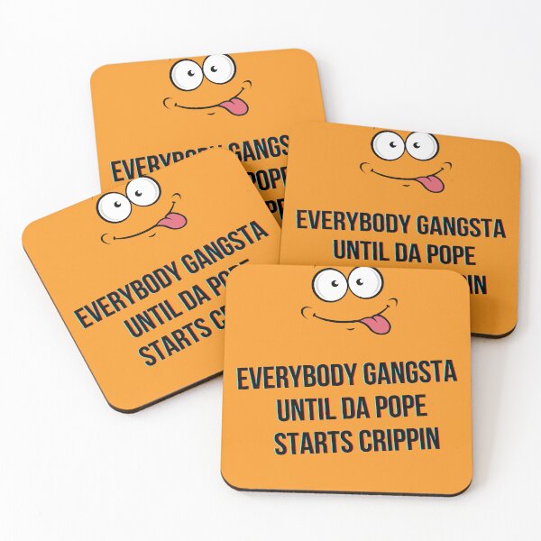 Item preview, everybody gangsta until da pope starts crippin funny meme designed and sold by selfesteeem.