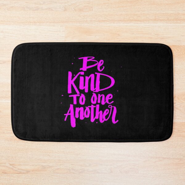 Item preview, BE KIND TO ONE ANOTHER KINDNESS SAYING designed and sold by sobriowslen.