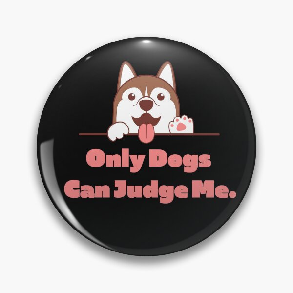 Item preview, Funny  Only dogs can judge me Typography and illustration  designed and sold by garniturex.