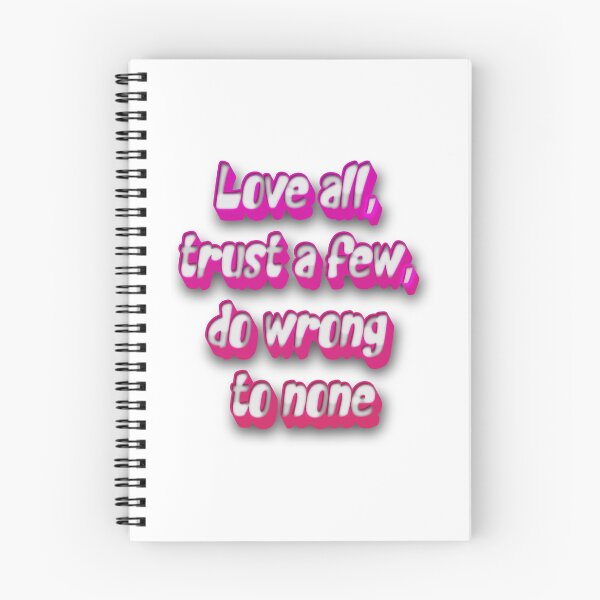 Item preview, Love all, trust a few, do wrong to none designed and sold by portokalis.