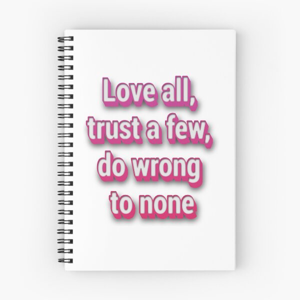 Item preview, Love all, trust a few, do wrong to none designed and sold by portokalis.
