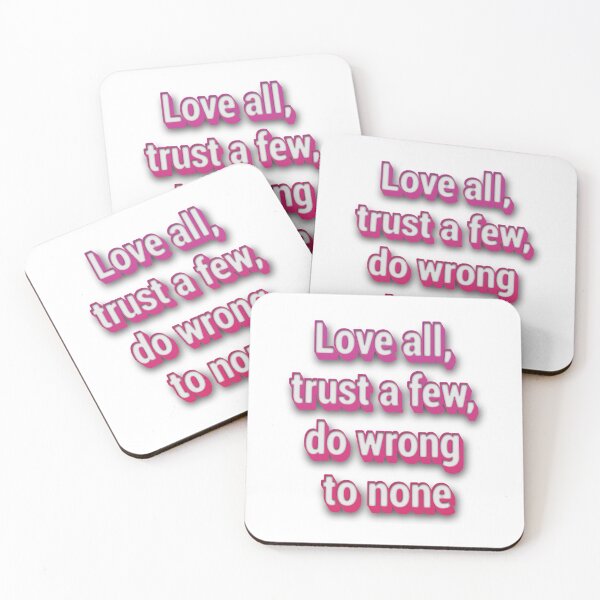 Item preview, Love all, trust a few, do wrong to none designed and sold by portokalis.