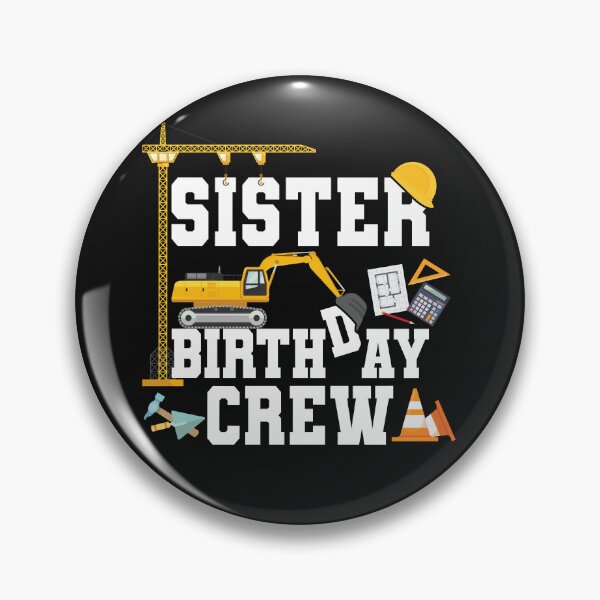 Artikelvorschau, Schwester-Geburtstags-Crew Passende Bau-Geburtstagsfeier entworfen und verkauft von mejeoshop.
