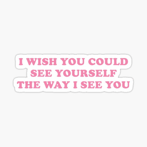 See Yourself - The Love Hypothesis Sticker