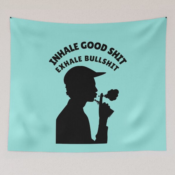 Item preview, Inhale Good Shit Exhale Bullshit, Smoke Weed Everyday, Funny Cannabis Gift designed and sold by BestDesignbySof.