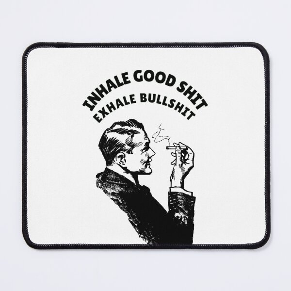 Item preview, Inhale Good Shit Exhale Bullshit, Smoke Weed Everyday, Funny Cannabis Gift designed and sold by BestDesignbySof.