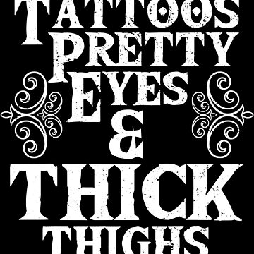 tattoos pretty eyes thick thighs hoodie