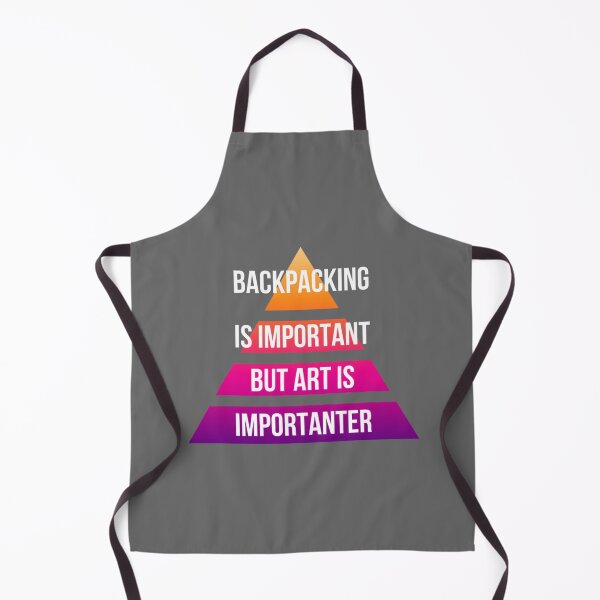 Item preview, backpacking is important but art is importanter Classic designed and sold by Revonda Codjoe.