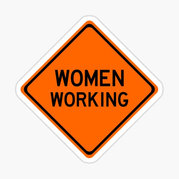 woman working sign