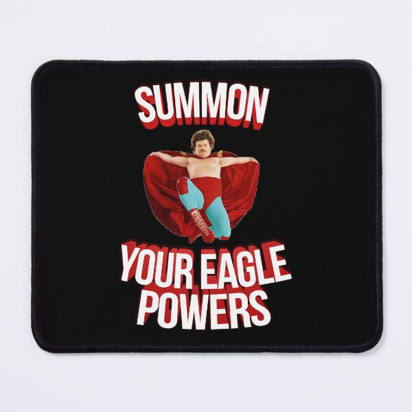 Item preview, Summon Your Eagle Powers Nacho Libre designed and sold by EduardoPadilla.