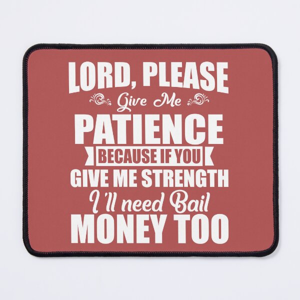 Item preview, Lord Please Give Me Patience designed and sold by Moeez Javed.