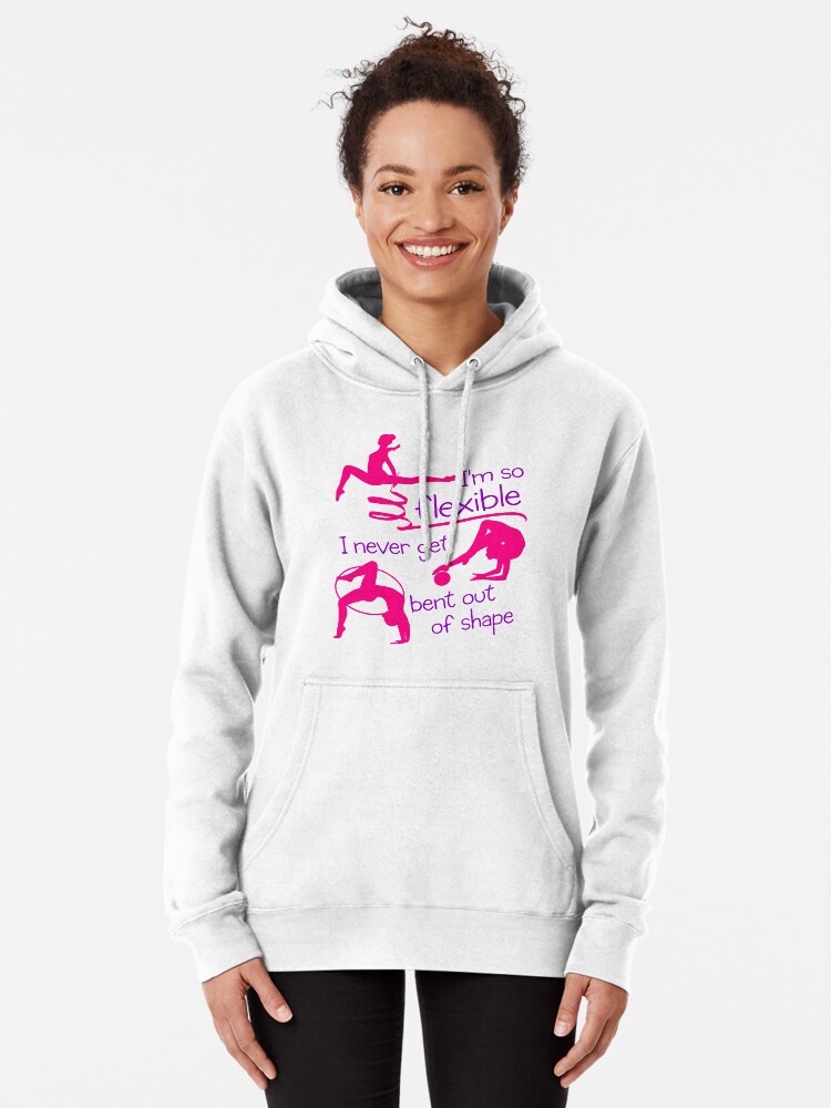 I'm So Flexible Rhythmic Gymnastics Design | Pullover Hoodie