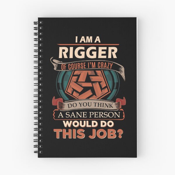 Item preview, Rigger T Shirt - Sane Person Gift Item Tee designed and sold by watkinsmat.