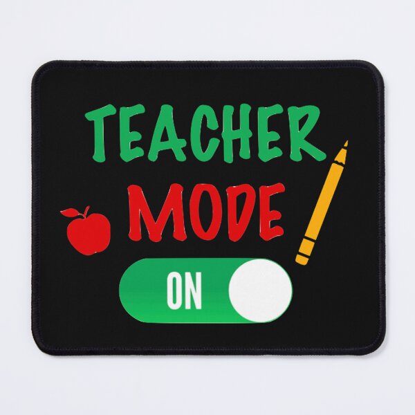 Item preview, Teacher Mode On designed and sold by Bododobird.