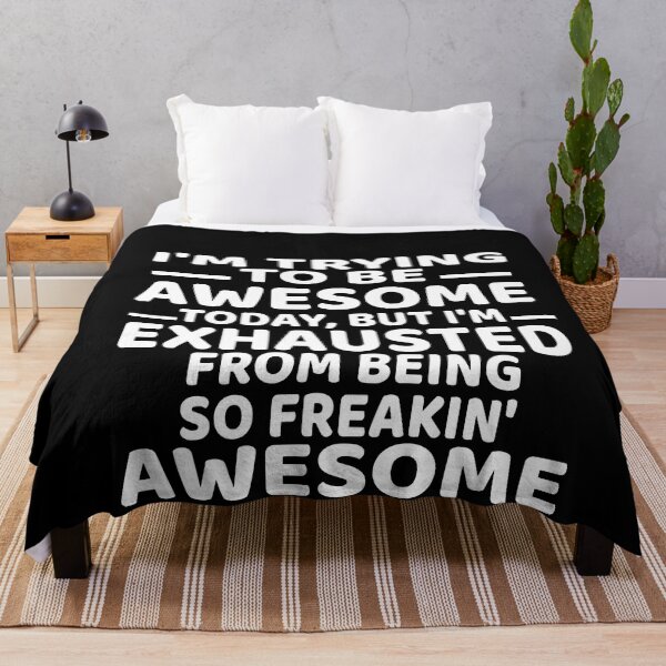 Item preview, I'm Trying To Be Awesome Today Quotes Motivational designed and sold by ShaneGuzman.