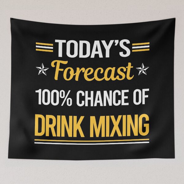 Item preview, Funny Today's Forecast Drink Mixing Mixologist Mixology Cocktail Bartending Bartender designed and sold by TroyaBrewer.